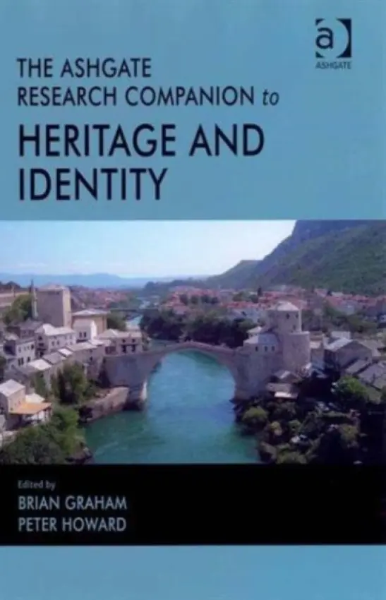 Routledge Research Companion to Heritage and Identity - Howard, Peter