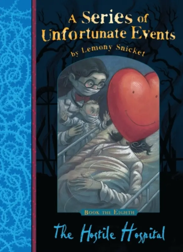 Hostile Hospital - Snicket, Lemony