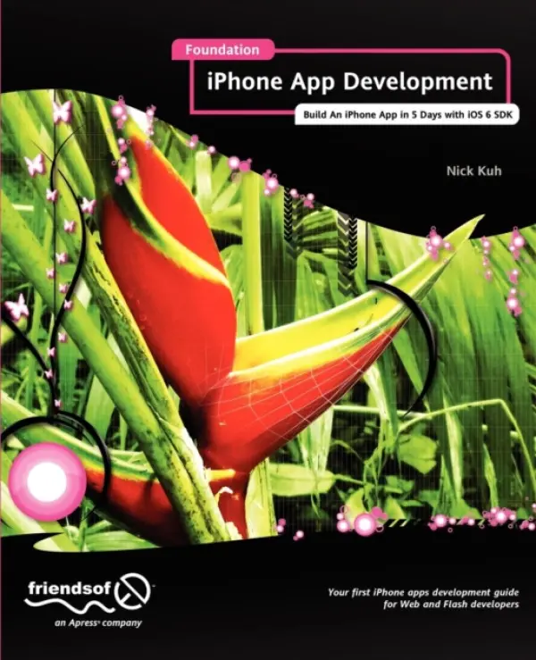 Foundation iPhone App Development - Kuh, Nick