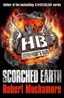 Henderson's Boys: Scorched Earth - Robert Muchamore