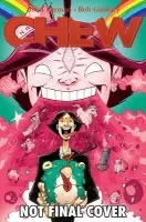 Chew Volume 6: Space Cakes - Layman, John