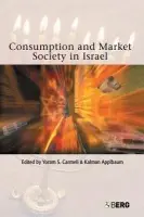 Consumption and Market Society in Israel