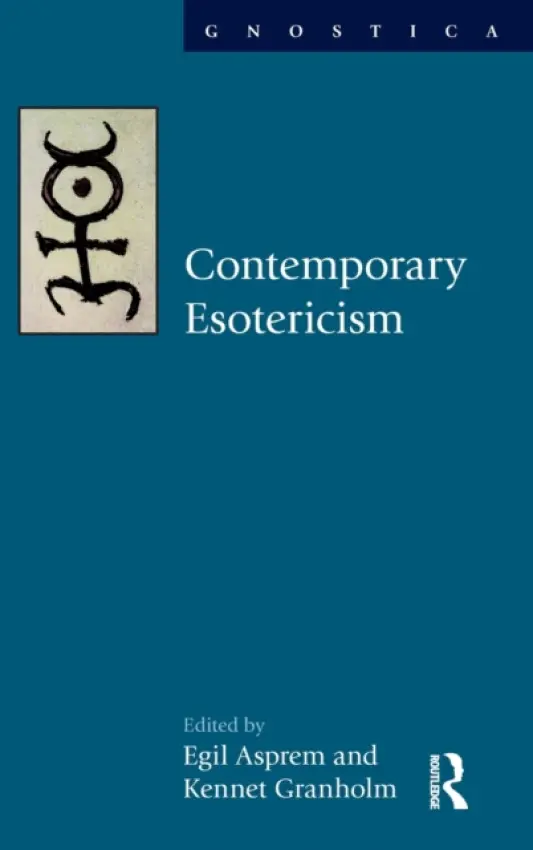 Contemporary Esotericism - Asprem, Egil a Granholm, Kennet