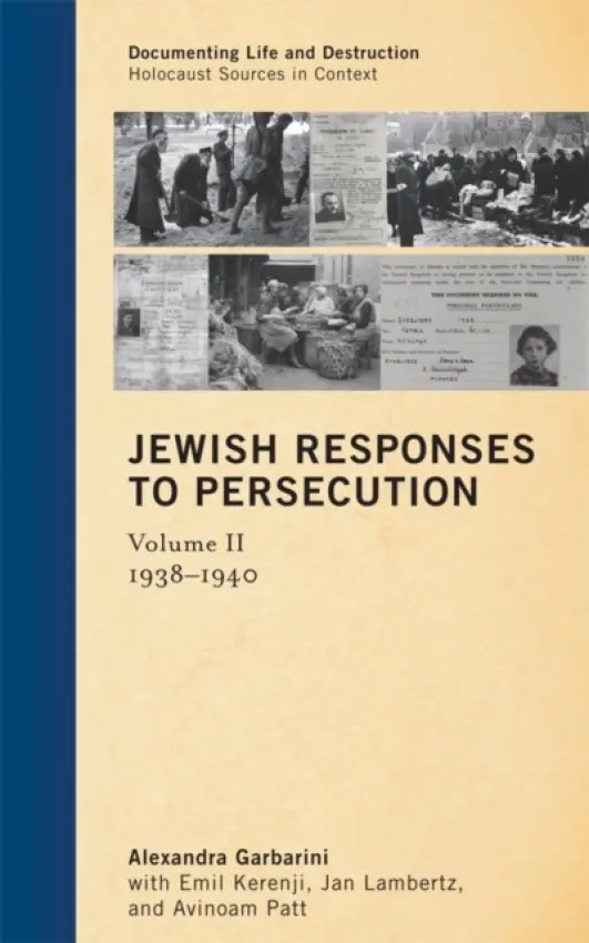 Jewish Responses to Persecution: 1938-1940 - Garbarini, Alexandra