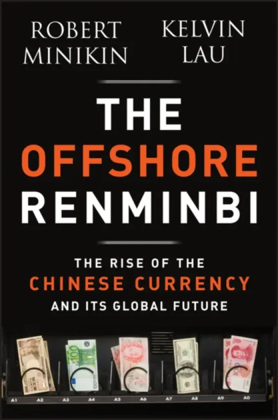 Offshore Renminbi - Minikin, Robert a Lau, Kelvin