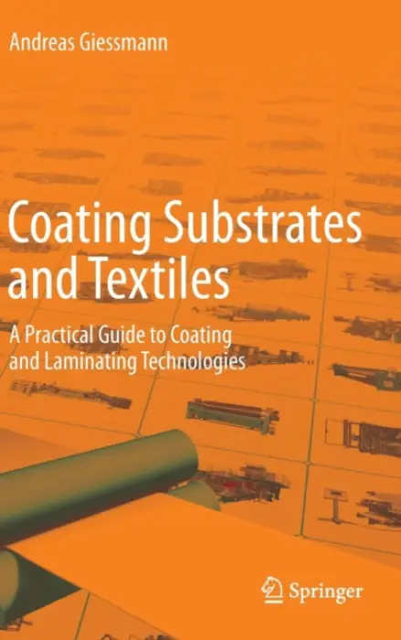 Coating Substrates and Textiles - Giessmann, Andreas