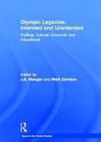 Olympic Legacies: Intended and Unintended