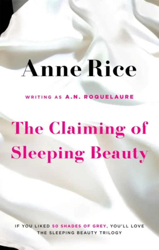 The Claiming Of Sleeping Beauty - Anne Rice, A.N. Roquelaure