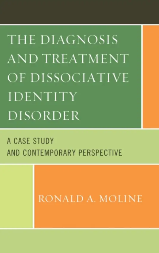 Diagnosis and Treatment of Dissociative Identity Disorder - Moline, Ronald  A.