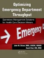Optimizing Emergency Department Throughput - Shiver, John M. a Eitel, David
