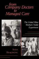 From Company Doctors to Managed Care - Krajcinovic, Ivana