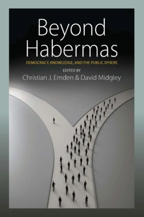 Beyond Habermas