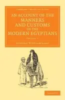Account of the Manners and Customs of the Modern Egyptians - Lane, Edward William