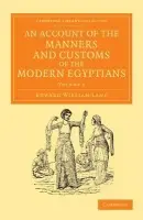 Account of the Manners and Customs of the Modern Egyptians - Lane, Edward William