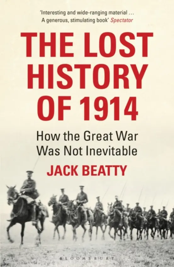 Lost History of 1914 - Beatty, Jack