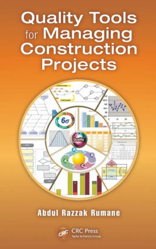 Quality Tools for Managing Construction Projects - Rumane, Abdul Razzak