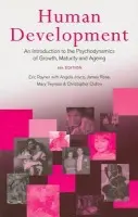 Human Development - Rayner, Eric a Joyce, Angela (Anna Freud Centre, London, UK) a Rose, James (in private practive, London, UK) a Twyman, Mary (in private practice, London, UK) a Clulow, Christopher (Director, Tavistock Centre for Couple Relationships, UK)