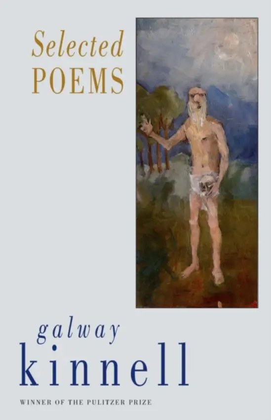 Selected Poems - Kinnell, Galway