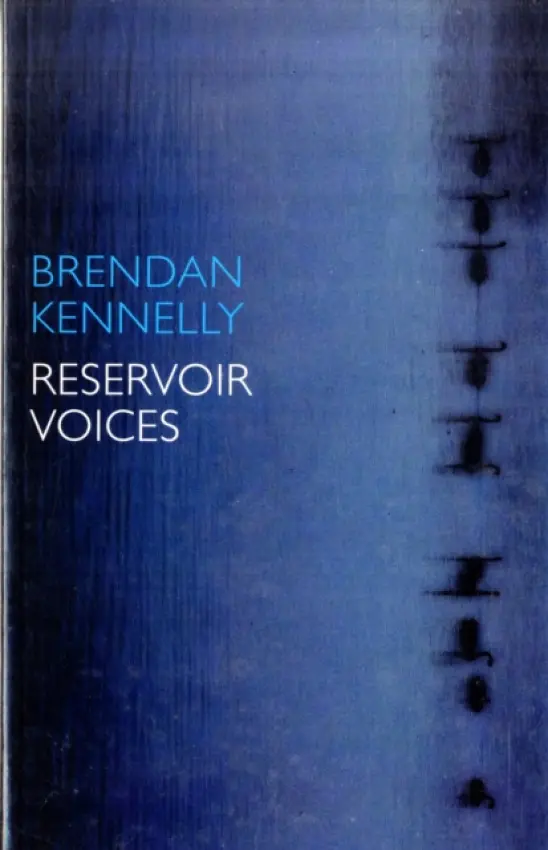 Reservoir Voices - Kennelly, Brendan