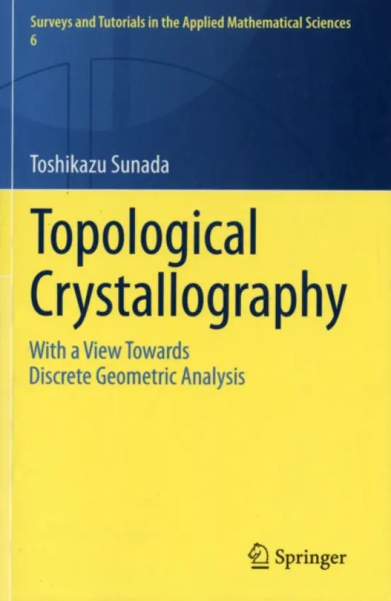 Topological Crystallography - Sunada, Toshikazu