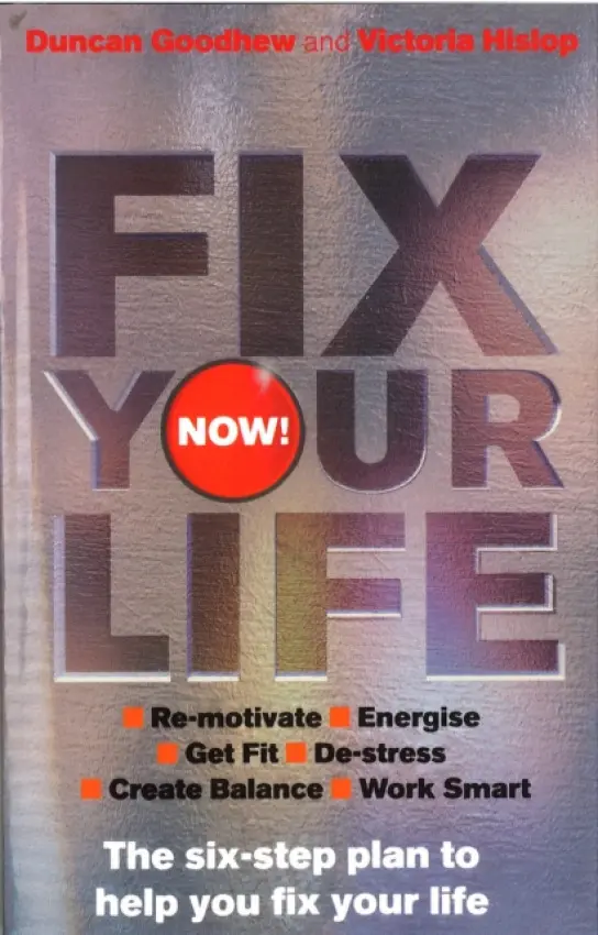 Fix Your Life - Now! - Goodhew, Duncan a Hislop, Victoria