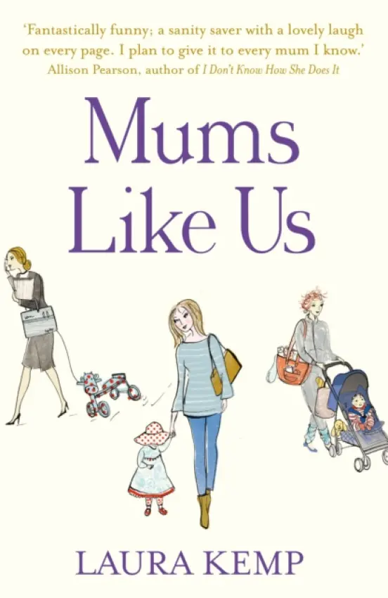 Mums Like Us - Kemp, Laura