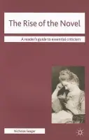 Rise of the Novel - Seager, Nicholas