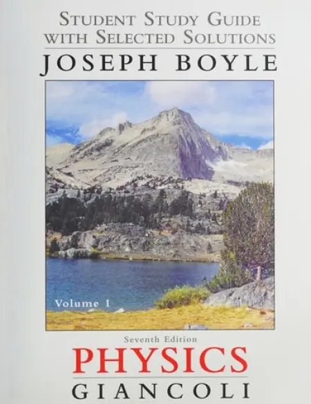 Student Study Guide and Selected Solutions Manual for Physics - Giancoli, Douglas