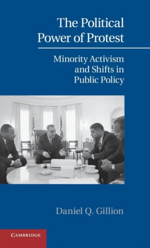 Political Power of Protest - Gillion, Daniel Q. (University of Pennsylvania)