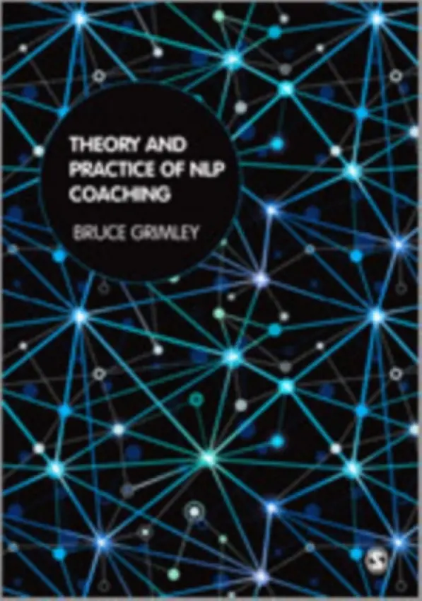 Theory and Practice of NLP Coaching - Grimley, Bruce