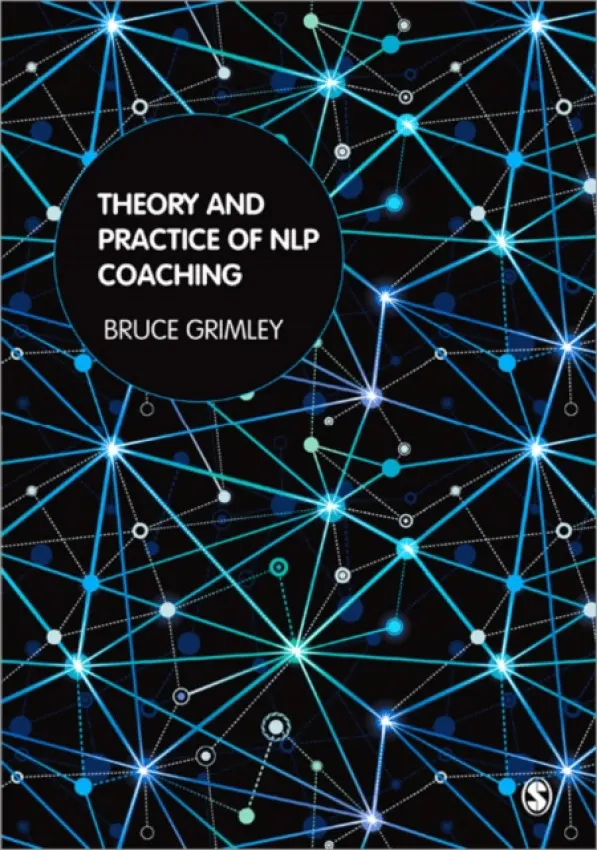 Theory and Practice of NLP Coaching - Grimley, Bruce