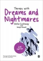 Therapy with Dreams and Nightmares - Cushway, Delia Joyce a Sewell, Robyn
