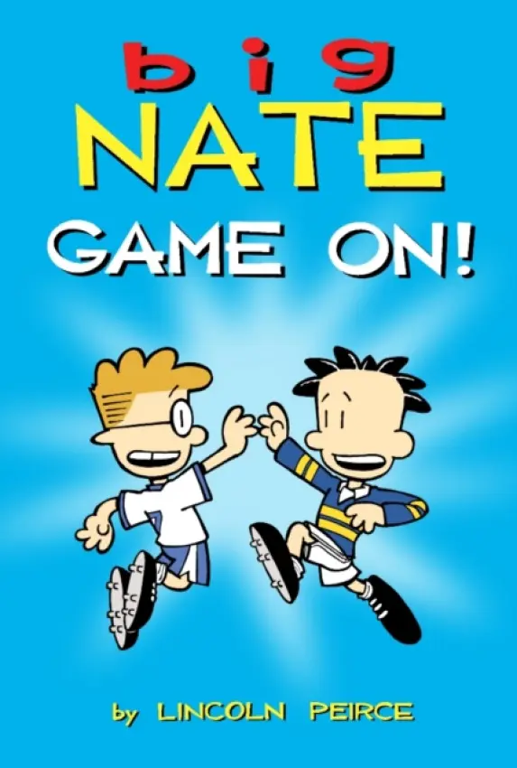 Big Nate: Game On! - Lincoln Peirce
