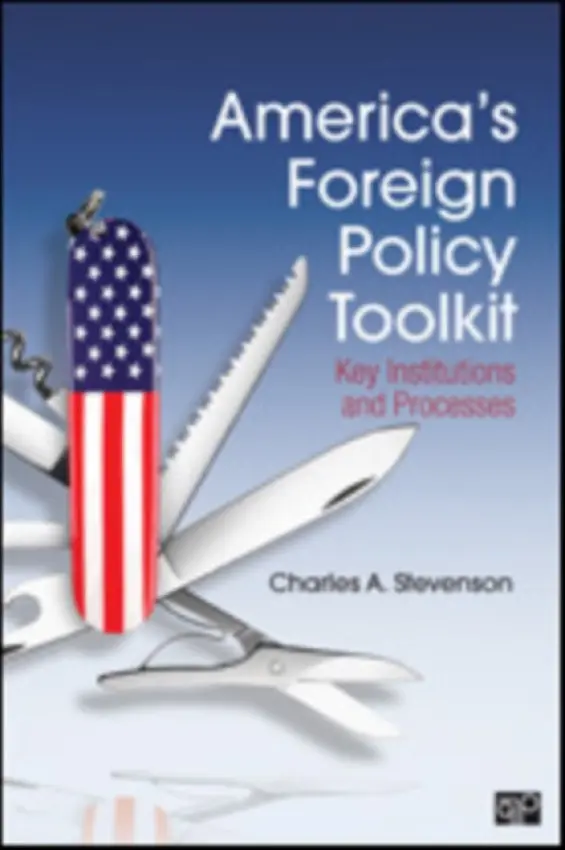 America's Foreign Policy Toolkit - Stevenson, Charles A.