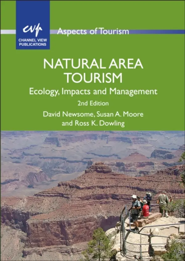 Natural Area Tourism - Newsome, David a Moore, Susan A. a Dowling, Ross K.