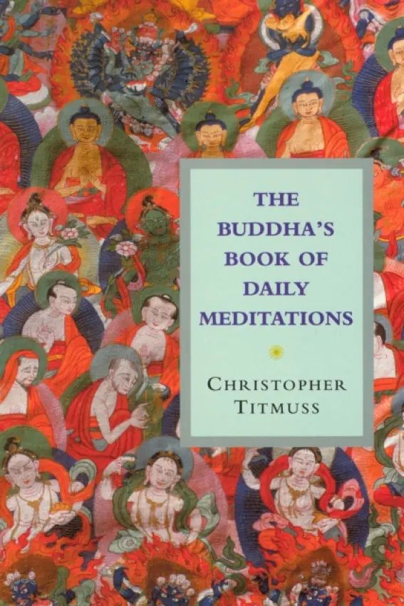 Buddha's Book Of Daily Meditations - Titmuss, Christopher