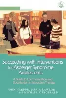 Succeeding with Interventions for Asperger Syndrome Adolescents - Fitzgerald, Michael a Lawlor, Maria a Harpur, John