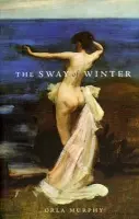 Sway Of Winter - Murphy, Orla