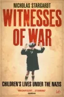 Witnesses Of War - Stargardt, Nicholas
