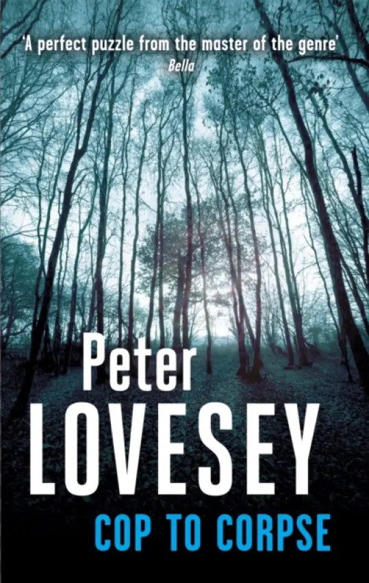 Cop To Corpse - Peter Lovesey