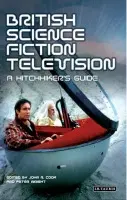 British Science Fiction Television - Cook, John R. a Wright, Peter