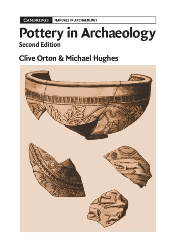 Pottery in Archaeology - Orton, Clive (University College London) a Hughes, Michael (British Museum, London)