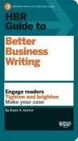 HBR Guide to Better Business Writing (HBR Guide Series) - Garner, Bryan A.