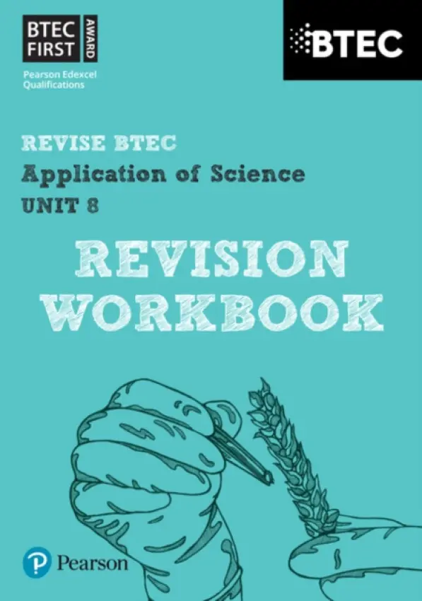 Pearson REVISE BTEC First in Applied Science: Application of Science Unit 8 Revision Guide - for 2026, 2027 exams - Stafford-Brown, Jennifer