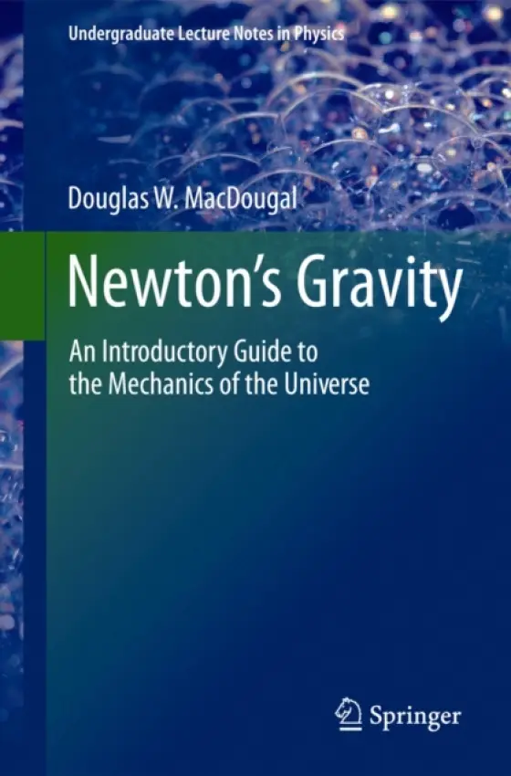 Newton's Gravity - MacDougal, Douglas W.