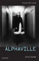 Alphaville - Darke, Chris (University of Roehampton, UK)