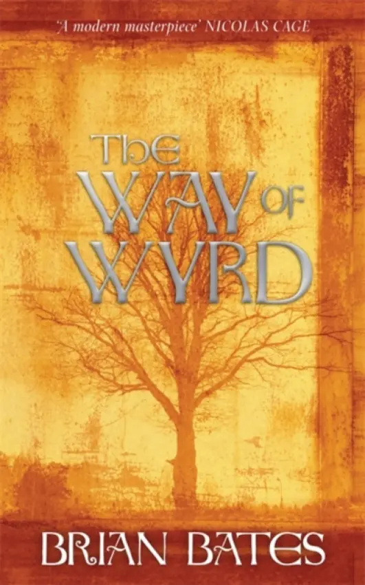 Way of Wyrd - Bates, Brian