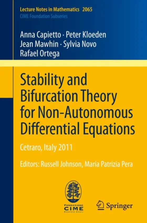 Stability and Bifurcation Theory for Non-Autonomous Differential Equations - Capietto, Anna a Kloeden, Peter a Mawhin, Jean a Novo, Sylvia a Ortega, Miguel