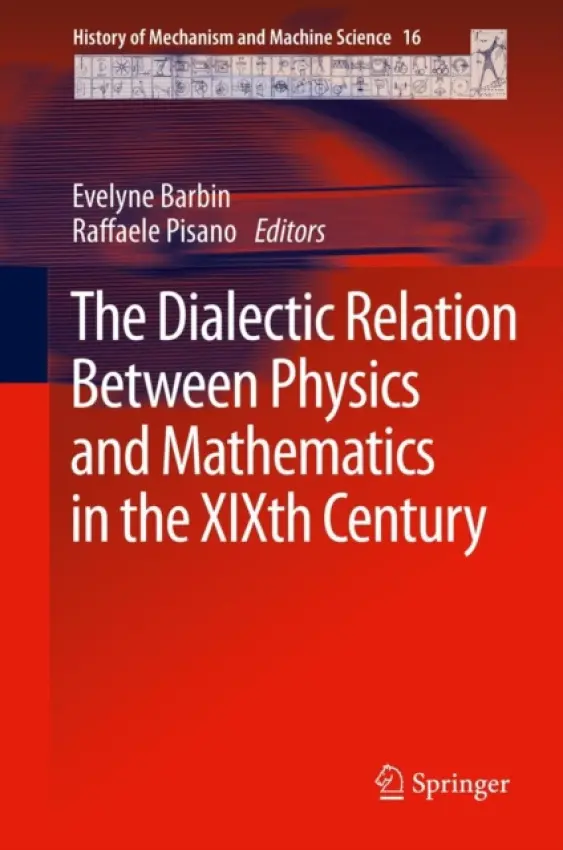 Dialectic Relation Between Physics and Mathematics in the XIXth Century