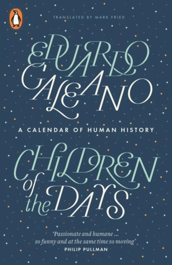 Children of the Days - Galeano, Eduardo